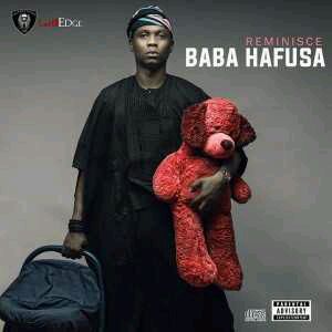 Reminisce Unveils Official Artwork For “Baba Hafusa” Album