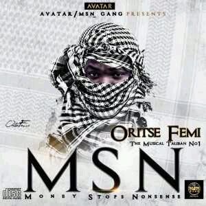 (TrackList + Album Artwork) | Oritse Femi – Money Stops Nonsense (MSN)