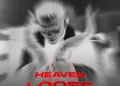 DOWNLOAD Wadude – Heaven Let It Loose mp3
