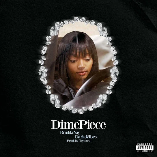 DOWNLOAD Darkovibes – Dime Piece ft. Brudda Nay mp3