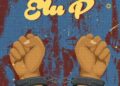 DOWNLOAD Mr Kleb – Elu P Ft. Stephen & Obidients mp3