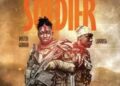 DOWNLOAD Dosted Gennah – Soldier Ft Larruso mp3