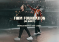 DOWNLOAD Maverick City Music – Firm Foundation (He Won’t) mp3