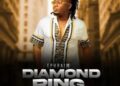 DOWNLOAD Ephraim – Diamond Ring mp3