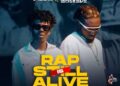 DOWNLOAD Amerado – Rap Is Still Alive ft Strongman  mp3
