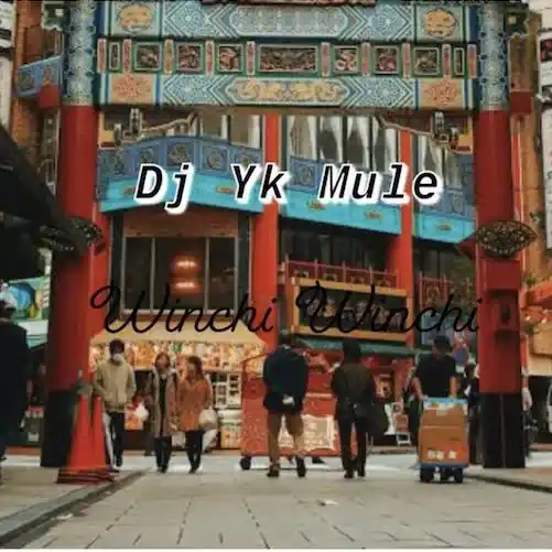 DOWNLOAD DJ YK Mule – Winchi Winchi mp3