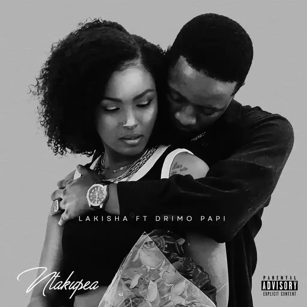 DOWNLOAD Lakisha ft Drimo Papi – Ntakupea mp3