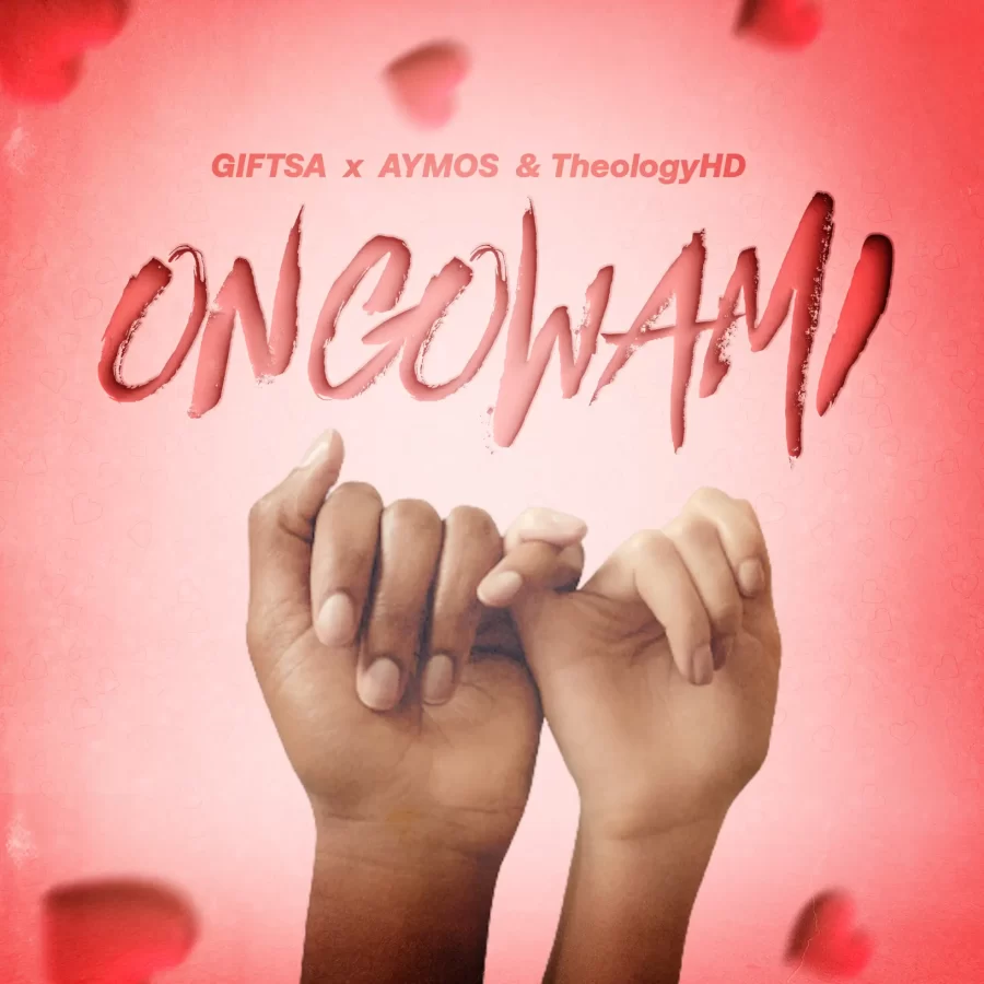 DOWNLOAD GIFTSA – Ongowami Ft. Aymos & Theology HD mp3