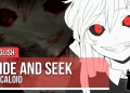 Hide and Seek Song Ding Dong (Vocaloid) English Version